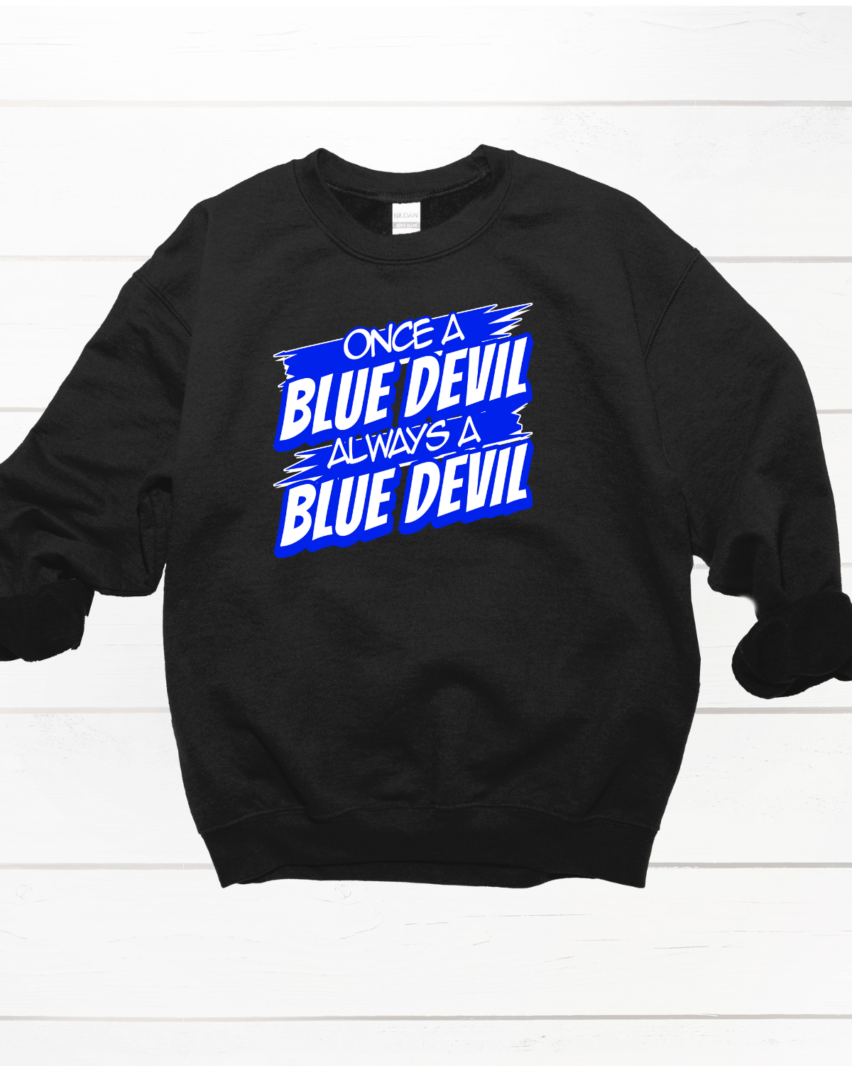 Once A Blue Devil Always A Blue Devil Crewneck