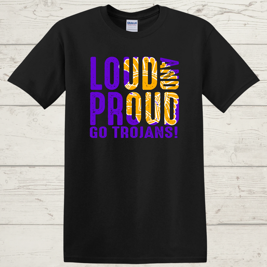 Loud and Proud Trojans T-Shirt