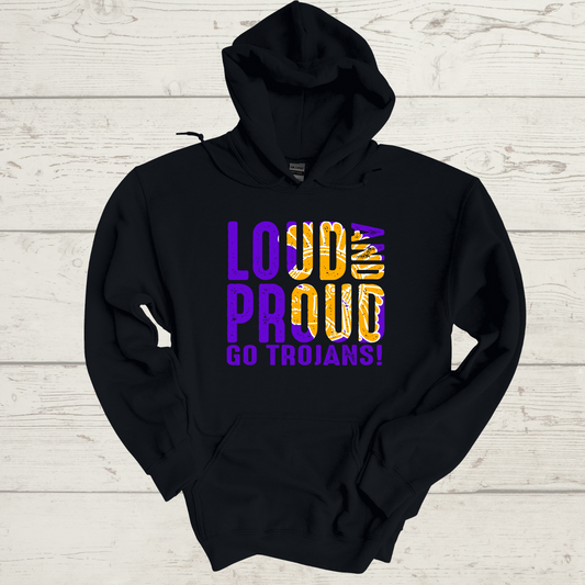 Loud and Proud Trojans Hoodie