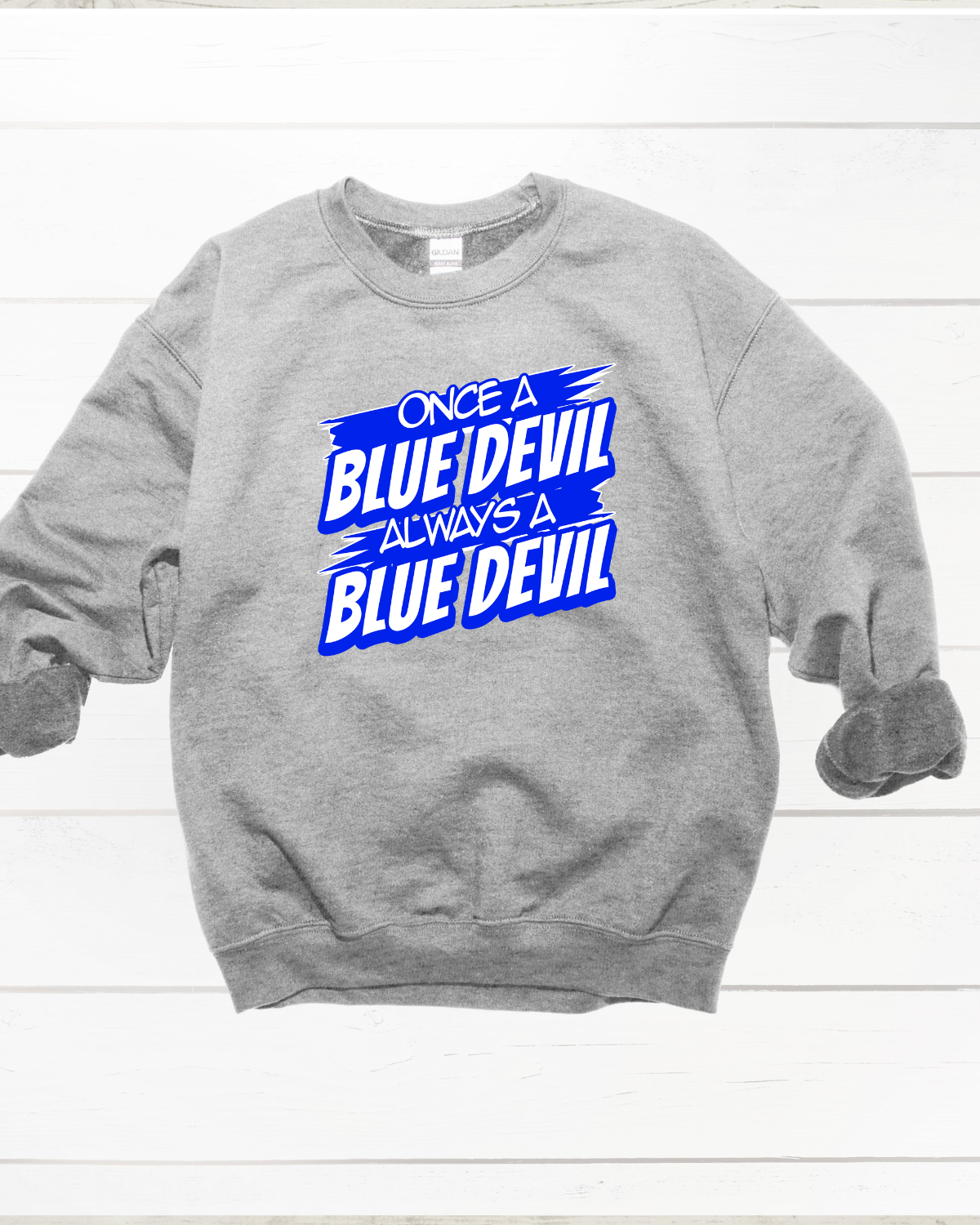 Once A Blue Devil Always A Blue Devil Crewneck