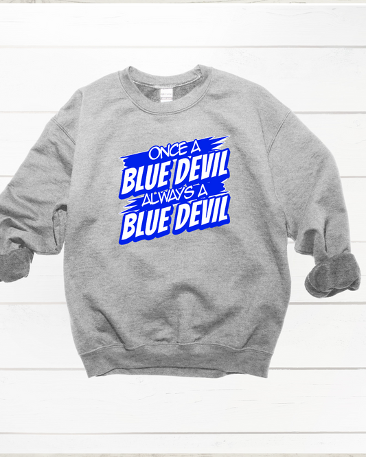 Once A Blue Devil Always A Blue Devil Crewneck
