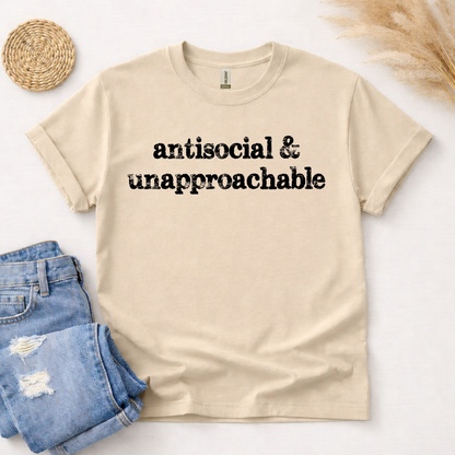 Antisocial & Unapproachable T-Shirt