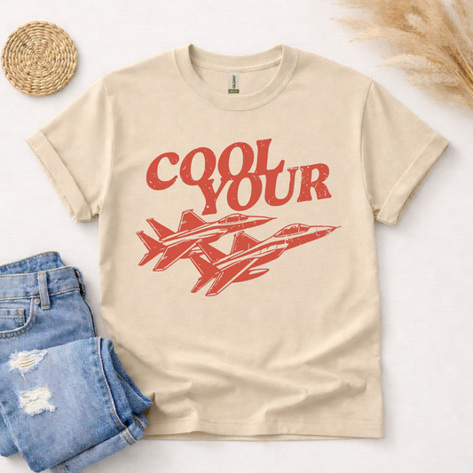 Cool Your Jets T-Shirt