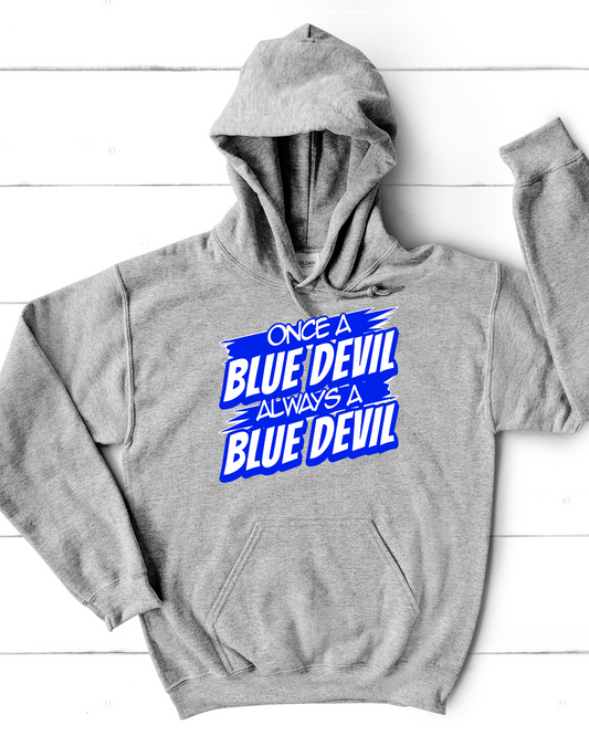 Once A Blue Devil Always A Blue Devil Hoodie