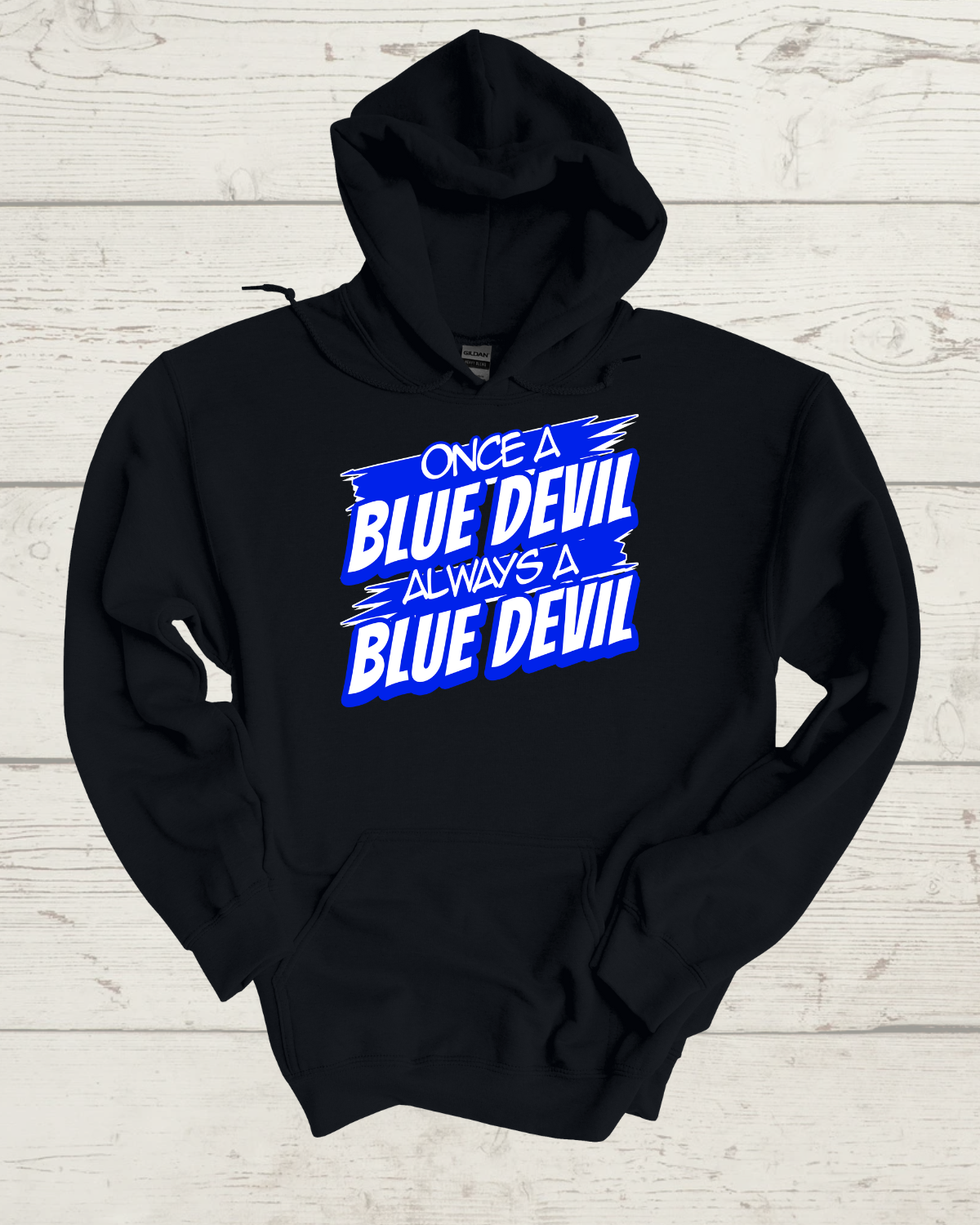 Once A Blue Devil Always A Blue Devil Hoodie